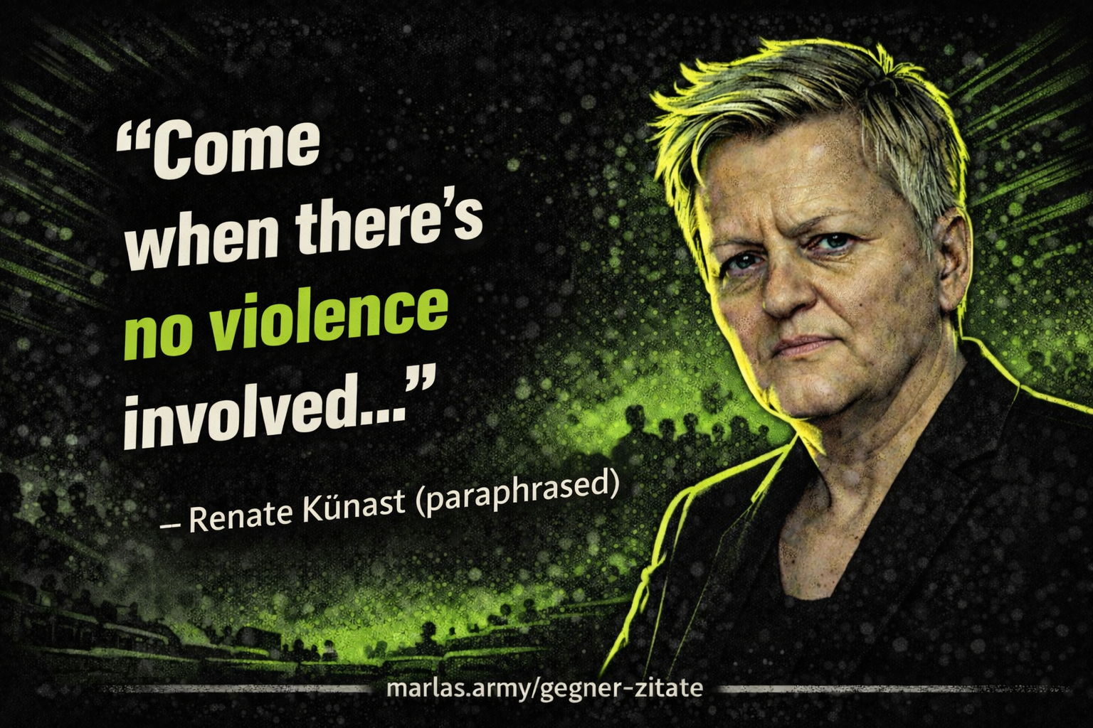 Politisches Gegner-Zitat zu Renate Künast „Komma, wenn keine Gewalt im Spiel ist …“ als sinngemäße Zuspitzung