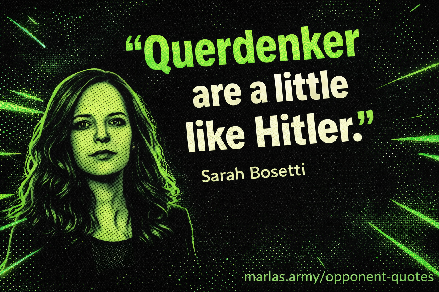 Comicartiges Zitatbild mit dem Text „Querdenker sind ein bisschen wie Hitler“ und Autorin Sarah Bosetti auf dunklem Hintergrund mit neon-grünen Akzenten.