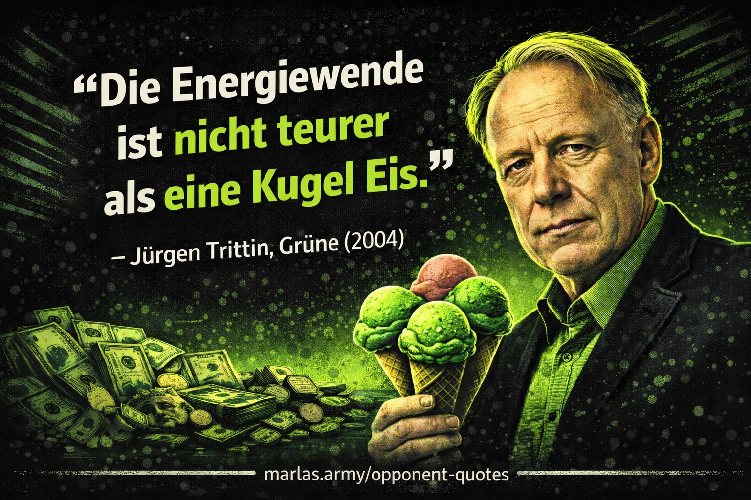 Zitatbild mit dem Text „Die Energiewende ist nicht teurer als eine Kugel Eis“ von Jürgen Trittin, Comic-Stil, dunkler Hintergrund mit neon-grünen Akzenten.