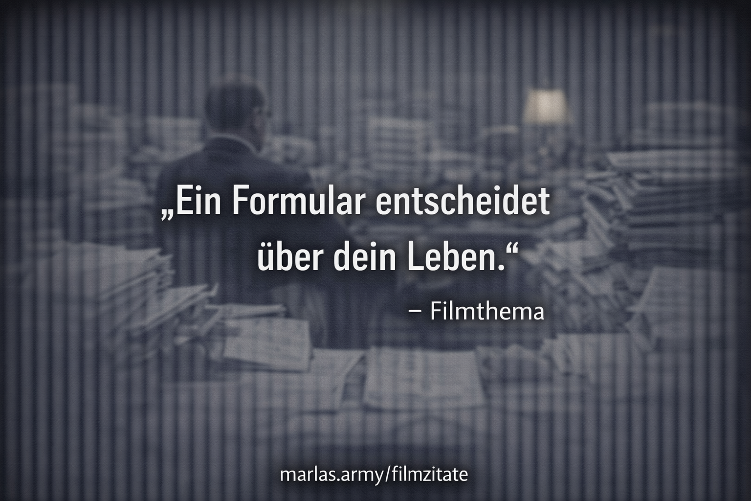 Ein Formular entscheidet über dein Leben, Filmzitat aus Brazil