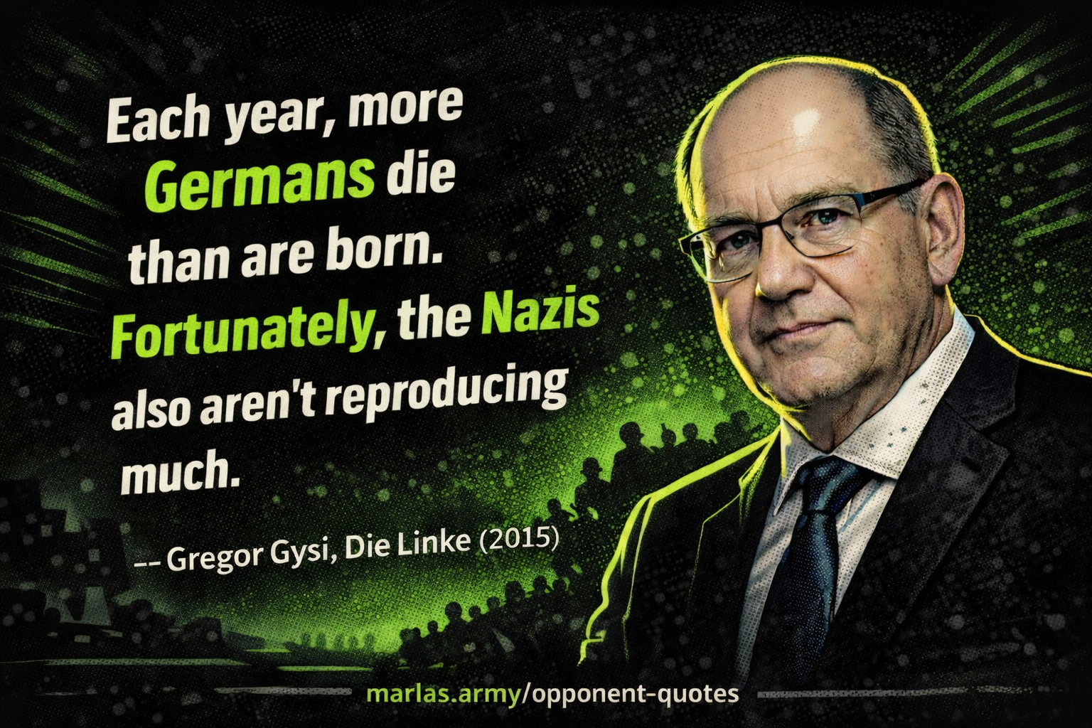 Zitat von Gregor Gysi über Deutsche, Nazis und demografischen Wandel im politischen Kontext