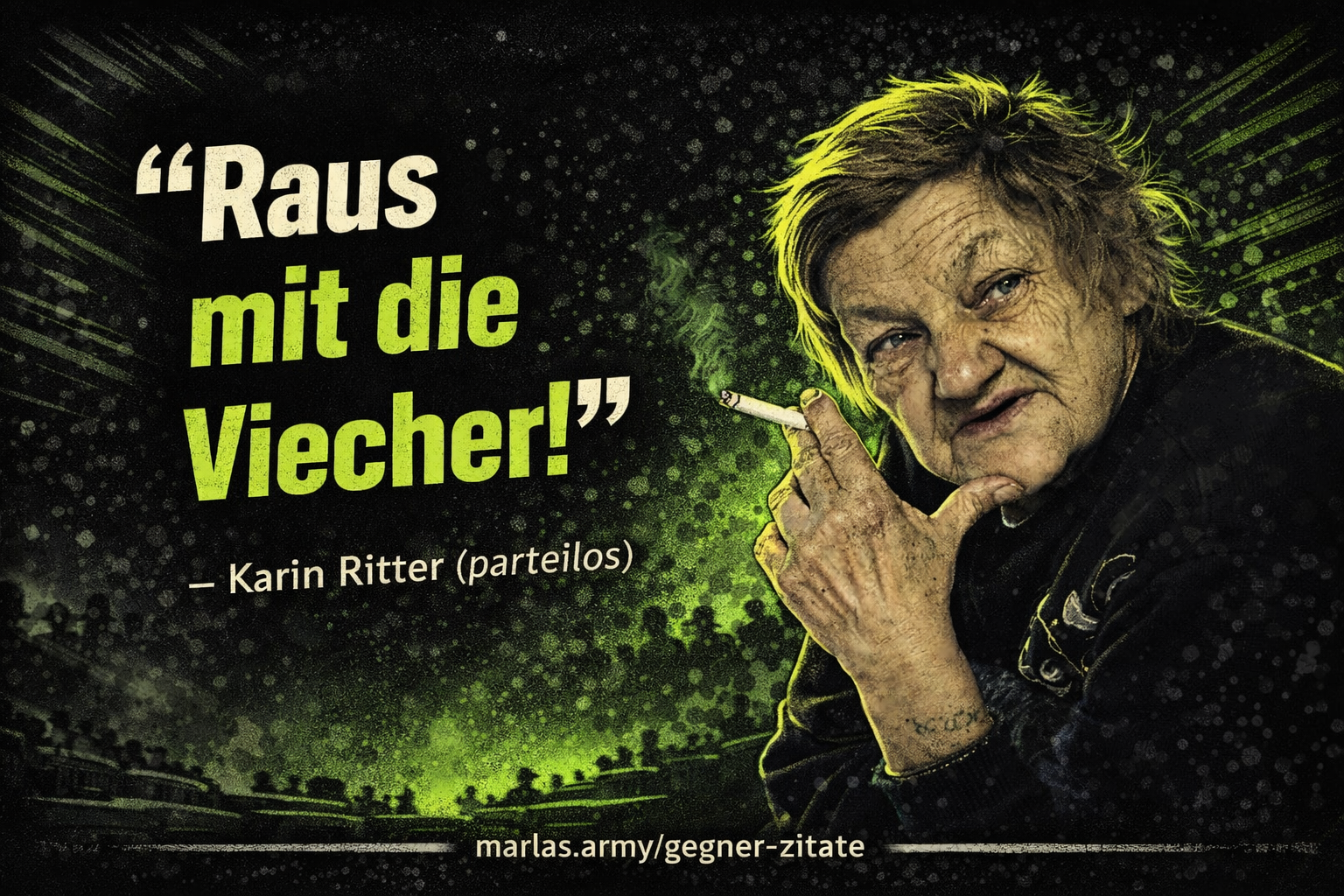 Zitat „Raus mit die Viecher!“ von Karin Ritter als Beispiel entmenschlichender Hassrede