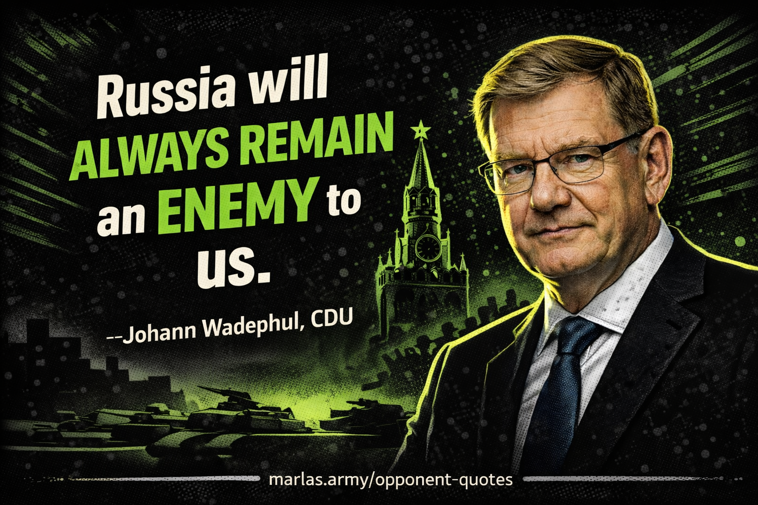 Zitat von Johann Wadephul (CDU) „Russland wird immer ein Feind für uns bleiben“ im politischen Kontext