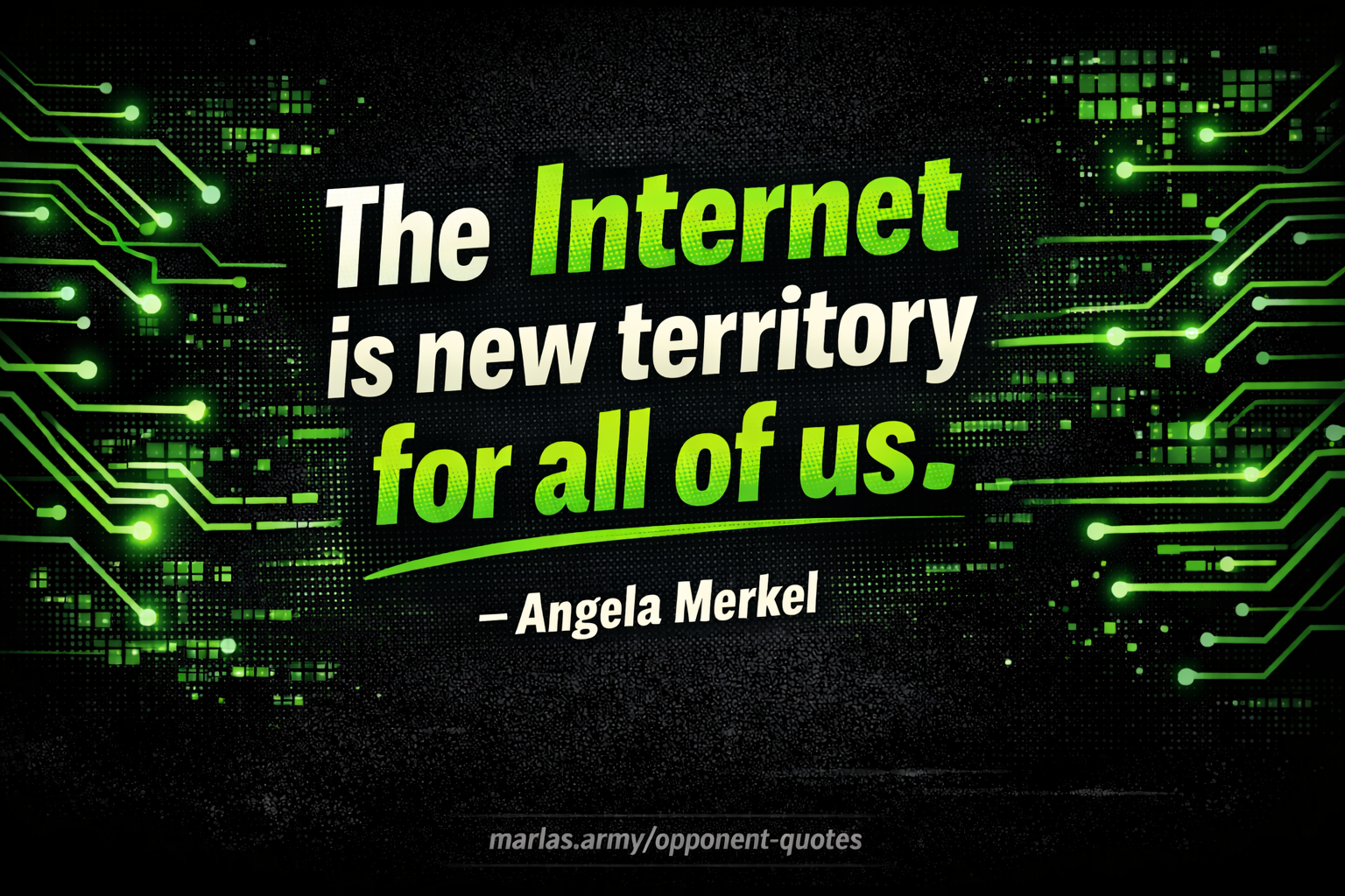 Zitatbild im Comic-Stil mit dem Text „Das Internet ist für uns alle Neuland“ von Angela Merkel auf dunklem Hintergrund mit neon-grünen Akzenten.