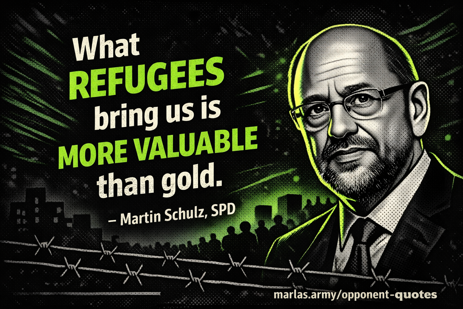 Zitat von Martin Schulz „Das, was die Flüchtlinge uns bringen, ist wertvoller als Gold“ im dunklen Comic-Stil