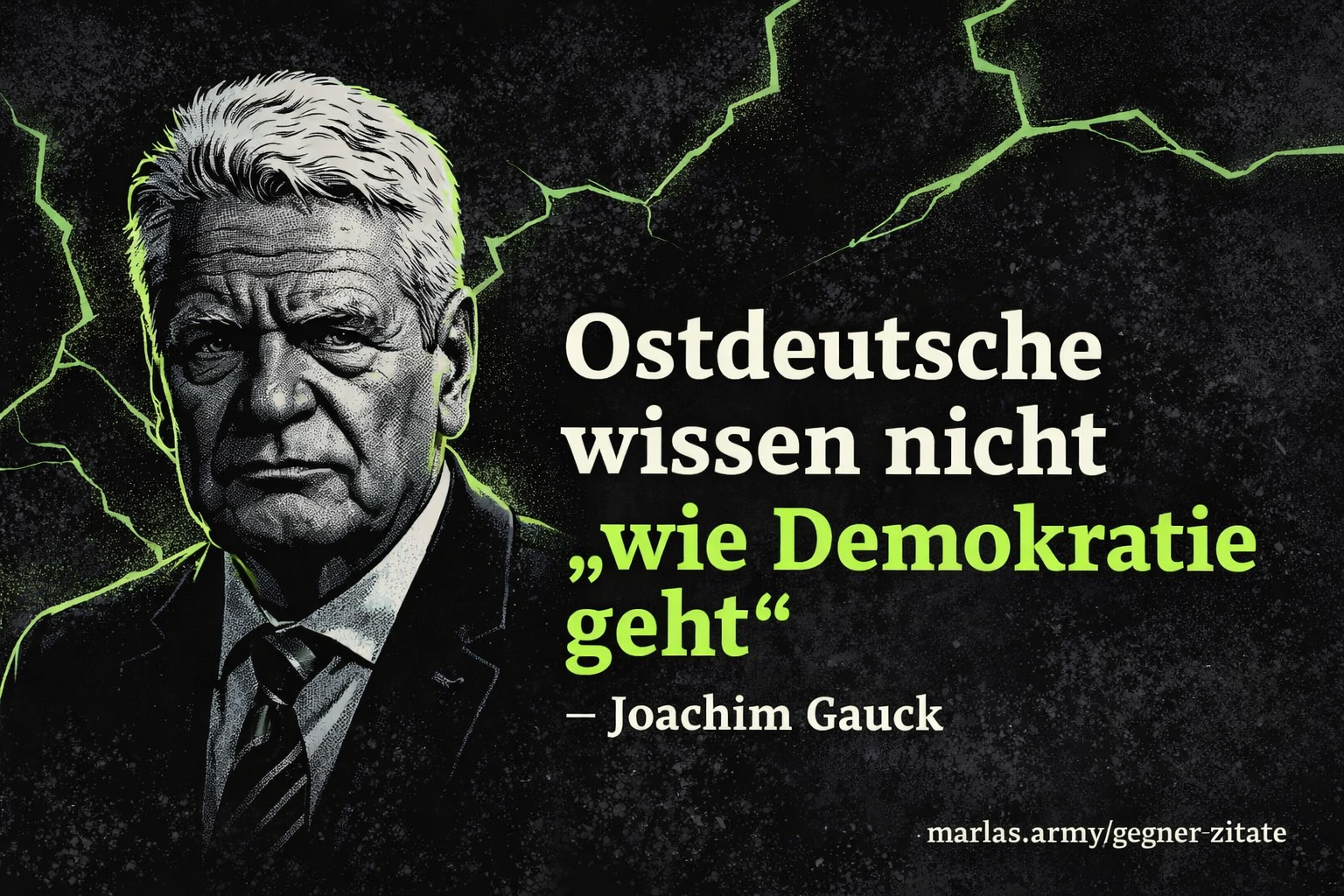 Zitat von Joachim Gauck zur Demokratie in Ostdeutschland im Comic-Stil auf dunklem Hintergrund mit neon-grünen Akzenten.